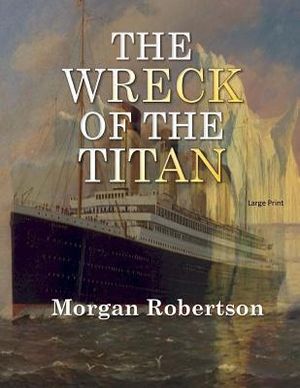 The Wreck of the Titan: Large Print image number 0