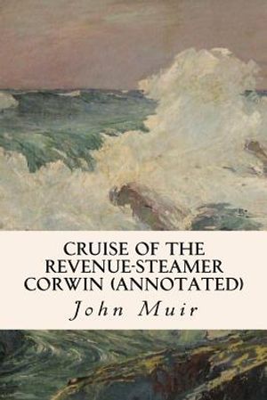 Cruise of the Revenue-Steamer Corwin (annotated) image number 0