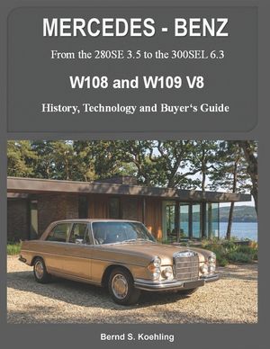 MERCEDES-BENZ, The 1960s, W108 and W109 V8: From the 280SE 3.5 to the 300SEL 6.3 image number 0