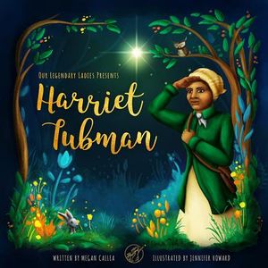 Our Legendary Ladies Presents Harriet Tubman image number 0