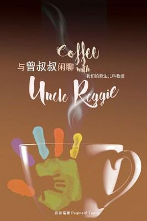 Coffee with Uncle Reggie 与曾叔叔闲聊 image number 0