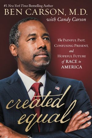 Created Equal: The Painful Past, Confusing Present, and Hopeful Future of Race in America image number 0