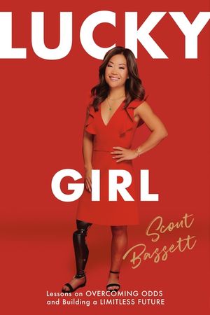 Lucky Girl: Lessons on Overcoming Odds & Building a Limitless Future image number 0