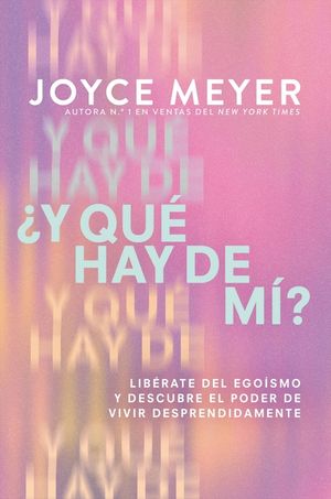 &iquest;Y Qu&eacute; Hay de M&iacute;? (What about Me?): Lib&eacute;rate del Ego&iacute;smo Y Descubre El Poder de Vivir Desprendidamente image number 0