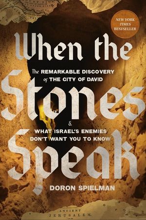 Let the Stones Speak: The City of David and Four Millennia of Indigenous Jews in Israel image number 0