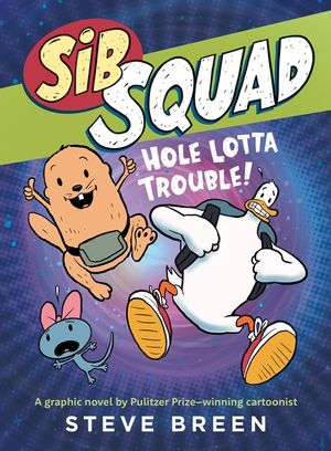 Sib Squad: Hole Lotta Trouble! image number 0