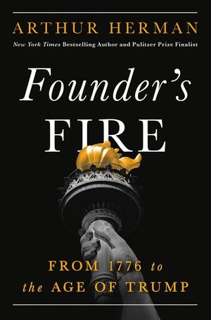 Founder's Fire: From 1776 to the Age of Trump image number 0