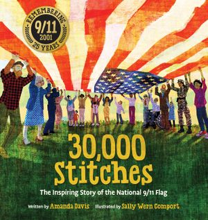 30,000 Stitches: The Inspiring Story of the National 9/11 Flag image number 0