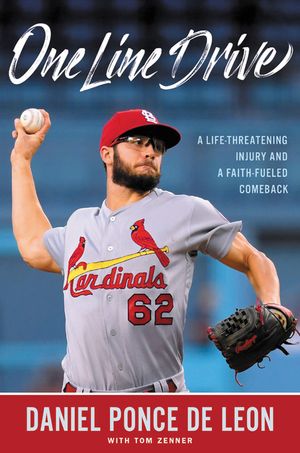 One Line Drive: A Life-Threatening Injury and a Faith-Fueled Comeback image number 0