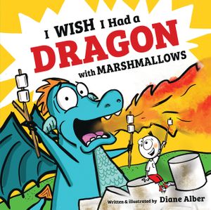 I Wish I Had a Dragon with Marshmallows image number 0