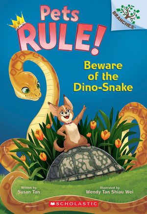 Beware of the Dino-Snake: A Branches Book (Pets Rule! #8) image number 0
