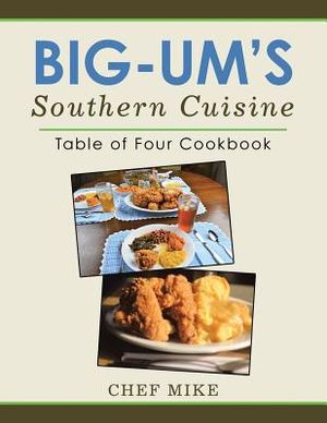 Big-Um'S Southern Cuisine: Table of Four Cookbook image number 0