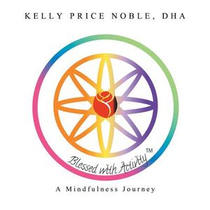 Blessed with Activity: A Mindfulness Journey image number 0