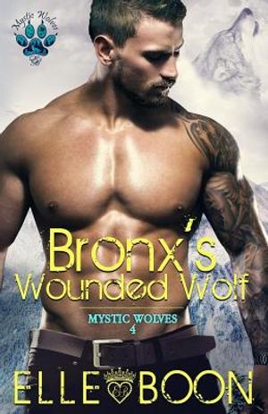 Bronx's Wounded Wolf, Mystic Wolves Book 4 image number 0