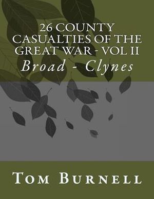 26 County Casualties of the Great War Volume II: Broad - Clynes image number 0