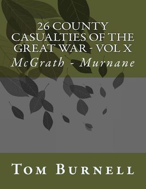 26 County Casualties of the Great War: McGrath - Murnane image number 0