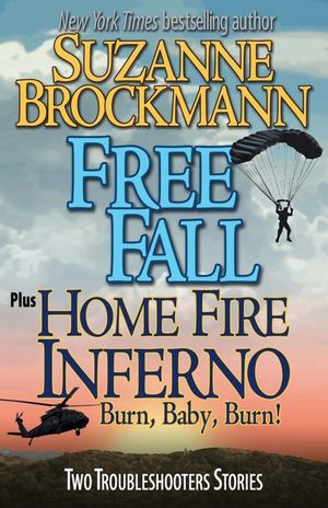 Free Fall & Home Fire Inferno (Burn, Baby, Burn): Two Troubleshooters Short Stories image number 0