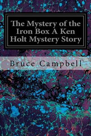 The Mystery of the Iron Box A Ken Holt Mystery Story image number 0