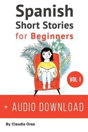 Spanish: Short Stories for Beginners: Improve your reading and listening skills in Spanish image number 0