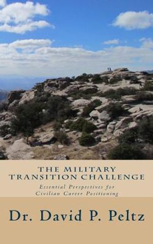 The Military Transition Challenge: Essential Perspectives for Civilian Career Positioning image number 0