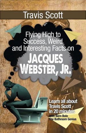 Travis Scott: Flying High to Success, Weird and Interesting Facts on Jacques Webster, Jr.! image number 0