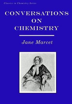 Conversations on Chemistry: In Which the Elements of that Science are Familiarly Explained and Illustrated by Experiments image number 0