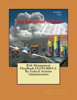 Risk Management Handbook FAA-H-8083-2. By: Federal Aviation Administration image number 0