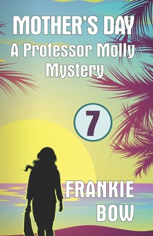 Mother's Day: A Professor Molly Mystery image number 0
