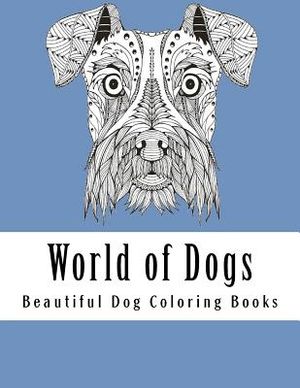 World of Dogs: Adult Coloring Book For Dog Lovers image number 0