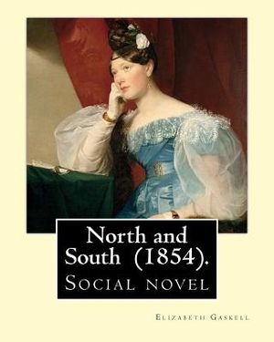 North and South (1854). By: Elizabeth Gaskell: Social novel image number 0