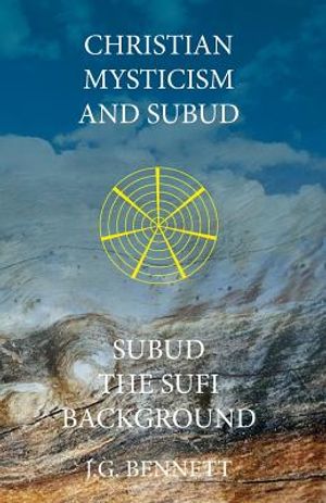Christian Mysticism and Subud: and Subud the Sufi Background image number 0