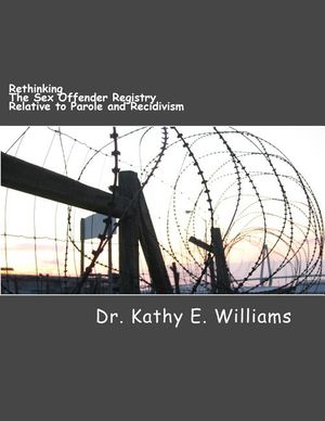 Rethinking the Sex Offender Registry Relative to Parole and Recidivism image number 0