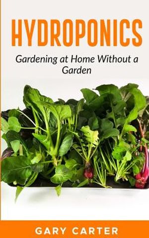 Hydroponics: Gardening at Home Without a Garden image number 0