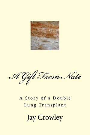 A Gift From Nate: A Story of a Double Lung Transplant image number 0