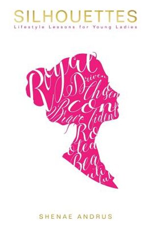 Silhouettes: Lifestyle Lessons for Young Ladies image number 0