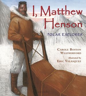 I, Matthew Henson: Polar Explorer image number 0