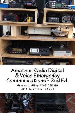 Amateur Radio Digital and Voice Emergency Communications: Build your community group's assets & expertise image number 0