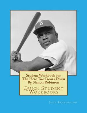 Student Workbook for The Hero Two Doors Down By Sharon Robinson: Quick Student Workbooks image number 0