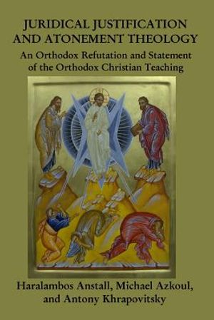 Juridical Atonement: : An Orthodox Christian Refutation image number 0