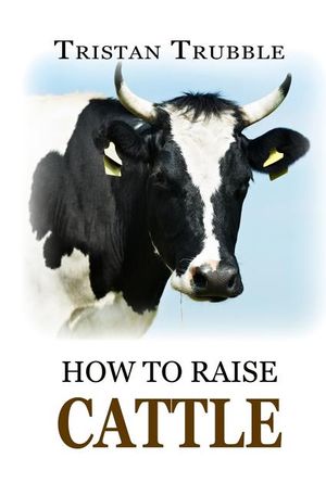 How to Raise Cattle image number 0