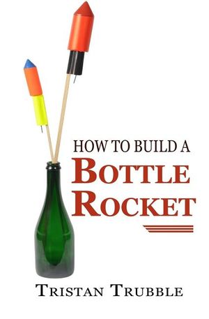 How to Build a Bottle Rocket image number 0