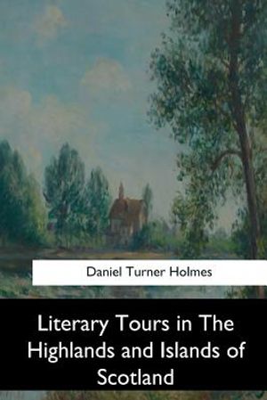 Literary Tours in The Highlands and Islands of Scotland image number 0