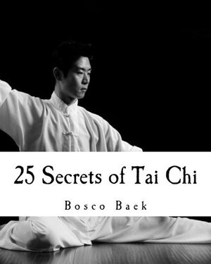 25 Secrets of Tai Chi: Chen Family Taijiquan 25 Key Disciplines image number 0