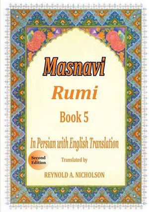 Masnavi: Book 5: In Farsi with English Translation image number 0
