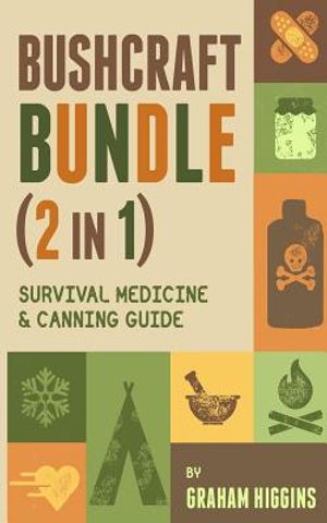 BushCraft Bundle: (2 in 1) Survival Medicine & Canning Guide image number 0