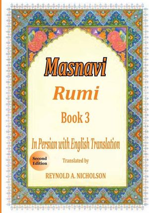 Masnavi: Book 3: In Farsi with English Translation image number 0