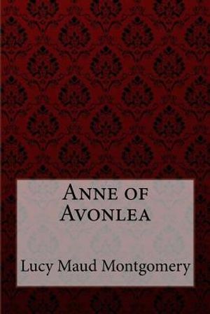 Anne of Avonlea Lucy Maud Montgomery image number 0