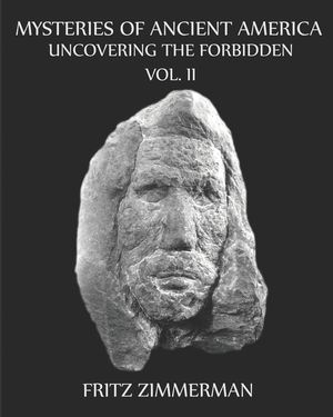 Mysteries of Ancient America: Uncovering the Forbidden image number 0