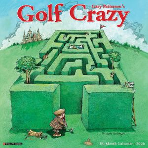 Golf Crazy by Gary Patterson 2026 12 X 12 Wall Calendar image number 0