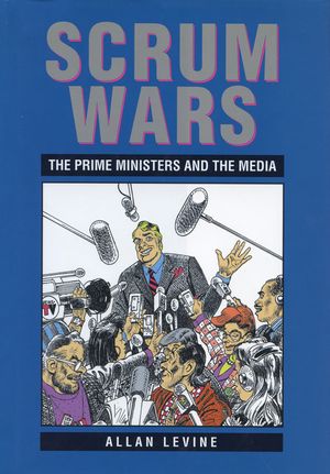 Scrum Wars: The Prime Ministers and the Media image number 0